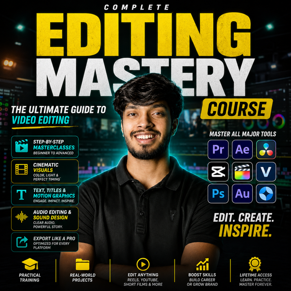 Basic To Advance Editing Mastery By Deepak Daiya